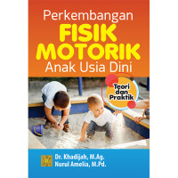 Image of Perkembangan Fisik Motorik Anak Usia Dini,Teori dan Praktik