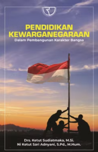 Image of Pendidikan Kewarganegaraan dalam Pembangunan Karakter Bangsa