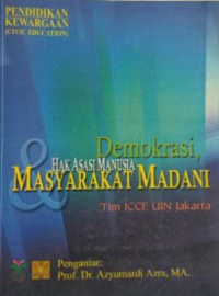Image of Demokrasi, hak asasi manusia dan masyarakat madani : pendidikan kewargaan (civic education)