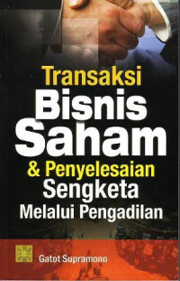 Image of Transaksi Bisnis Saham dan Penyelesaian Sengketa Melalui Pengadilan