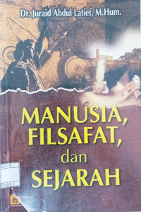 Image of Manusia, Filsafat, dan Sejarah