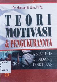 Image of TEORI MOTIVASI & PENGUKURANNYA: ANALISIS DI BIDANG PENDIDIKAN