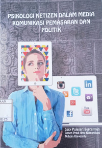 Image of Psikologi Netizen dalam Media Komunikasi dan Politik