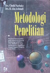 Image of Metodologi Penelitian :Memberi Bekal Teoretis pada Mahasiswa Tentang Metode Penelitian serta diharapka dapat melaksanakan Penelitian dengan Langkah-langkah yang benar