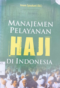 Image of Manajemen Pelayanan Haji di Indonesia