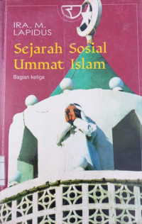 Image of SEJARAH SOSIAL UMMAT ISLAM (Bagian Ketiga)