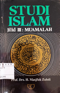 Image of Studi Islam (Jilid 3 : muamalah) / Masjfuk Zuhdi