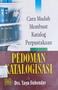 Image of Pedoman Katalogisasi : Cara Mudah Membuat Katalog Perpustakaan