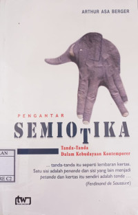 Image of Pengantar Semiotika; Tanda-Tanda Dalam Kebudayaan Kontemporer
