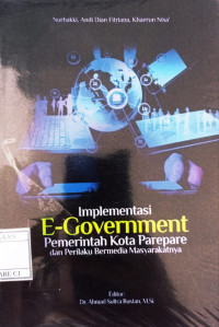 Image of Implementasi E-Government Pemerintah Kota Parepare dan Perilaku Bermedia Masyarakatnya