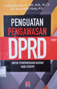 Image of PENGUATAN PENGAWASAN DPRD UNTUK PEMERINTAHAN YANG EFEKTIF