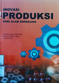 Image of Inovasi Produksi dari Alam Enrekang = Produktivitas Hasil Desa dalam Peningkatan Kesejahteraan Masyarakat