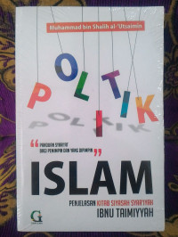 Image of Politik Islam: Ta'liq Siyasah Syar'iyah Ibnu Taimiyah