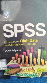Image of SPSS Panduan Mudah Olah Data Bagi Mahasiswa Dan Umum