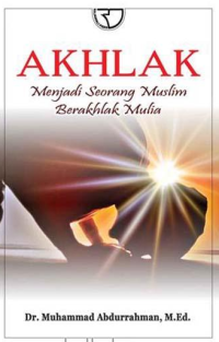 Image of Akhlak Menjadi Seorang Muslim Berakhlak Mulia