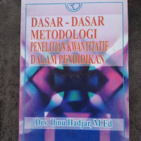 Image of Dasar-Dasar Metodologi, Penelitian Kuantitatif dalam Pendidikan