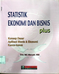 Image of Statistik ekonomi dan Bisnis plus Konsep Dasar Aplikasi Bisnis & Ekonomi Kasus-Kasus