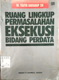 Image of Ruang Lingkup Permasalahan Eksekusi Bidang Perdata