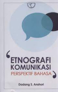 Image of ETNOGRAFI KOMUNIKASI PERSPEKTIF BAHASA