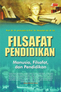 Image of Filsafat Pendidikan :Manusia Filsafat dan Pendidikan