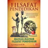 Image of Filsafat Pendidikan :Mazhab-Mazhab Filsafat Pendidikan