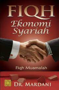 Image of Fiqh Ekonomi Syariah ; Fiqh Muamalah