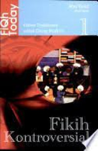 Image of FIQH TODAY Fatwa Tradisionalis Untuk Orang Moderen Fikih Kontroversial