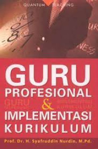 Image of Guru Profesional dan Implementasi Kurikulum