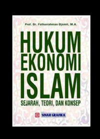 Image of Hukum Ekonomi Islam: Sejarah, Teori, dan Konsep
