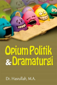 Image of Opium Politik & Dramaturgi