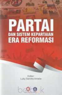 Image of Partai Dan Sistem Kepartaian Era Reformasi