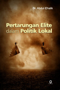 Image of Pertarungan Elite dalam Politik Lokal