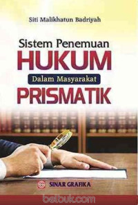 Image of Sistem Penemuan Hukum dalam Masyarakat Prismatik