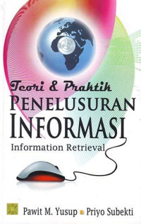 Image of Teori & Praktik Penelusuran Informasi: Information Retrievel