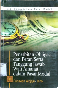 Image of Seri Pengetahuan Pasar Modal :Penerbitan Obligasi dan Peran serta Tanggunjawab Wali Amanat dalam Pasar Modal