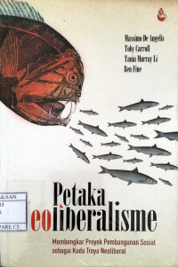 Image of Petaka Neoliberalisme ( Membongkar Proyek pembangunan sosial sebagai kuda troya neoliberal)