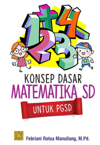 Image of Konsep Dasar Matematika SD Untuk PGSD