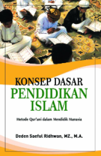 Image of Konser Dasar Pendidikan Islam (Metode Qur'ani dalam Mendidik Manusia)