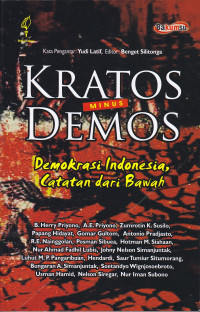 Image of Kratos Minus Demos, Demokrasi Indonesia : Demokrasi Indonesia Catatan dari Bawah