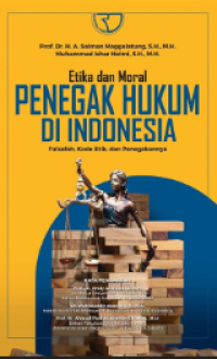 Image of Etika dan Moral Penegak Hukum di Indonesia