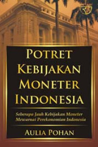 Image of Potret Kebijakan Moneter Indonesia