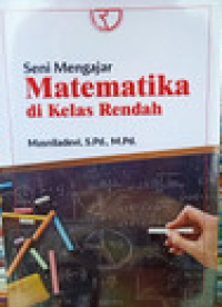 Image of Seni Mengajar Matematika di Kelas Rendah