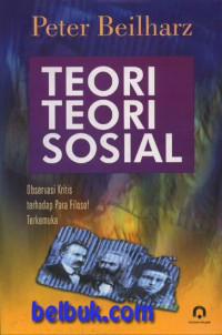 Image of Teori-Teori Sosial : Observasi Terhadap Para Filosof Terkemuka
